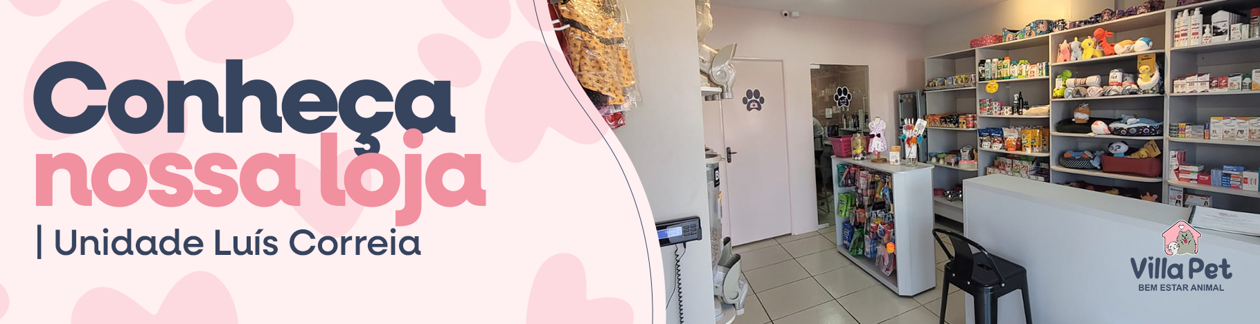 Conheça Nossa Loja Und. Luis Correia Banner Web_